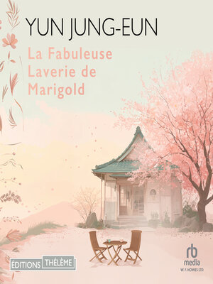cover image of La Fabuleuse Laverie de Marigold
